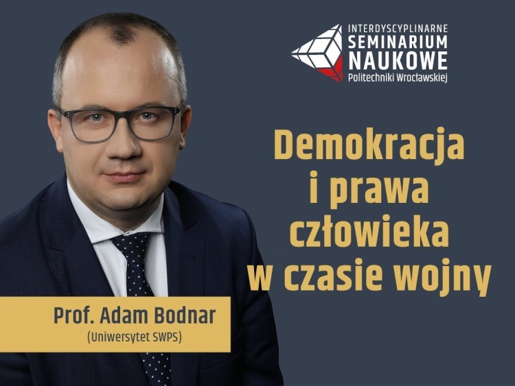 Wrocław: Adam Bodnar zaprasza na wykład o wojnie. Wstęp na PWr wolny, mat. pras.