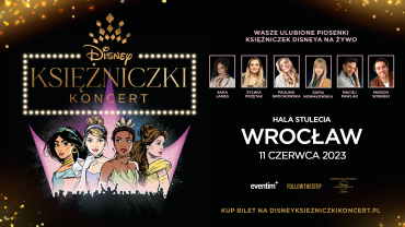 Księżniczki Disneya we Wrocławiu - wyjątkowy koncert w Hali Stulecia