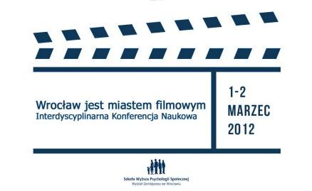 Wrocław jest miastem filmowym - konferencja w SWPS, materiały prasowe