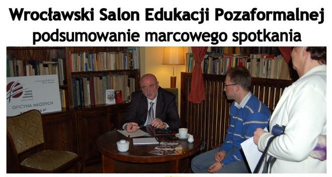 Pierwsze spotkanie Wrocławskiego Salonu Edukacji Pozaformalnej.