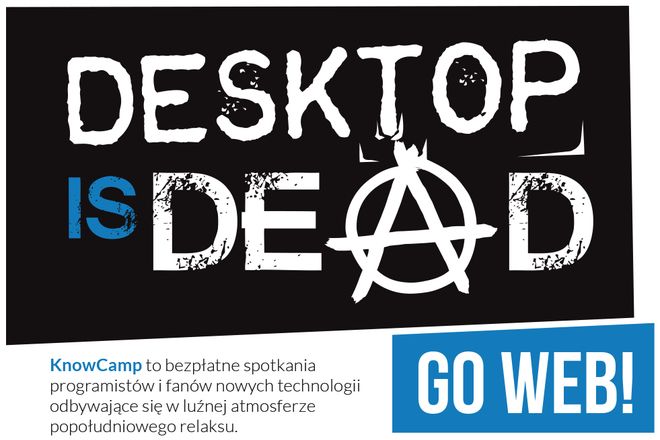 Desktop is dead. Go Web! Drugi KnowCamp we Wrocławiu, mat. organizatora