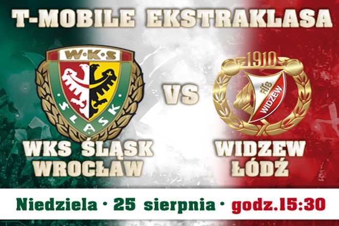 Konfrontacja z Widzewm na Stadionie Wrocław w niedzielę 25 sierpnia