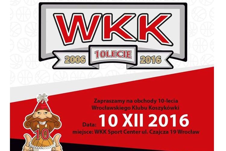 WKK Wrocław świętuje swoje dziesięciolecie, WKK Wrocław
