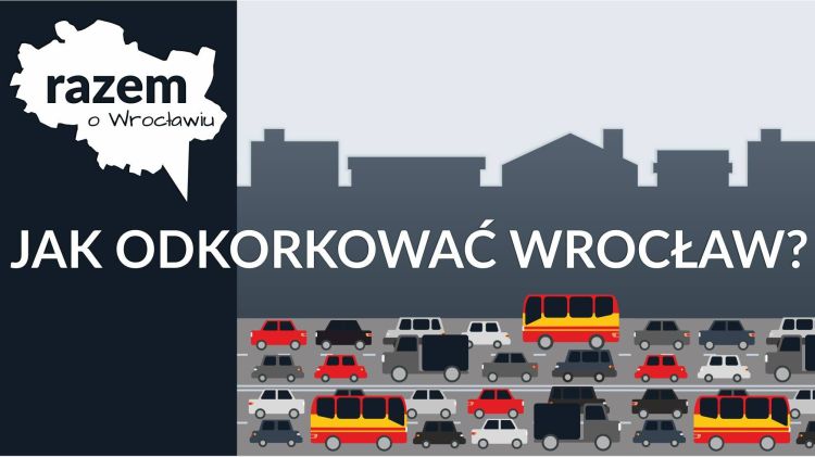 Zła komunikacja skazuje ludzi na auto. Debata o korkach we Wrocławiu, mat. inwestora