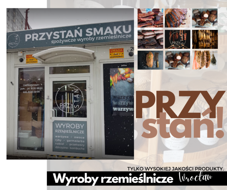 Wrocławskie sklepy z produktami regionalnymi - tu kupisz dolnośląskie rarytasy i nie tylko, Przystań Smaku - produkty rzemieślnicze