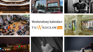 Jak ciekawie spędzić sobotę we Wrocławiu?