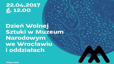 22 kwietnia dniem Wolnej Sztuki w muzeach całej Polski