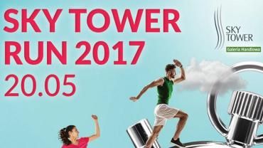 Ostatnie miejsca na Sky Tower Run 2017. Wbiegnij na najwyższy budynek w Polsce!