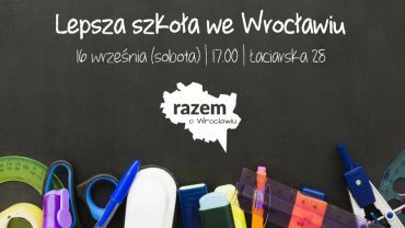 Wrocław: Partia Razem zaprasza na debatę o edukacji. Będzie też transmisja na żywo