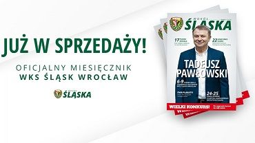 Wokół Śląska. Oficjalny magazyn WKS-u w nowej odsłonie