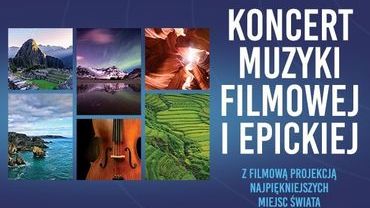 Symfoniczna podróż dookoła Świata na Koncercie Muzyki Filmowej i Epickiej