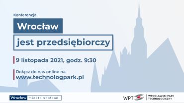 Wrocław jest przedsiębiorczy! Porozmawiajmy o tym już 9 listopada!