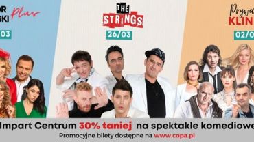 Gwiazdorskie spektakle komediowe na scenie Impart Centrum -30% taniej!