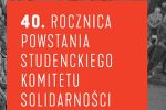 Studencki Komitet Solidarności we Wrocławiu będzie świętował swoje 40-lecie, 