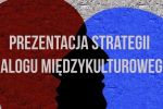 Poznaj Wrocławską Strategię Dialogu Międzykulturowego, 