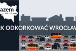 Zła komunikacja skazuje ludzi na auto. Debata o korkach we Wrocławiu, mat. inwestora