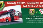 Zbiórka krwi przed meczem Śląska Wrocław z Legią Warszawa, 