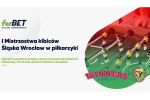 Śląsk zaprasza kibiców na mistrzostwa w piłkarzyki, materiały organizatora