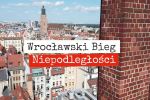 Ostatni tydzień zapisów internetowych na Wrocławski Bieg Niepodległości, materiały prasowe