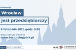 Wrocław jest przedsiębiorczy! Porozmawiajmy o tym już 9 listopada!, 