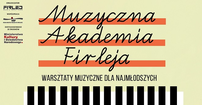 Muzyczna Akademia Firleja – darmowe warsztaty dla dzieci, fot. mat. prasowe