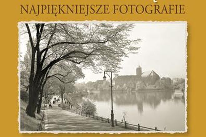 Przedwojenny Wrocław i Dolny Śląsk. Najpiękniejsze fotografie w jednym albumie, mat. prasowe
