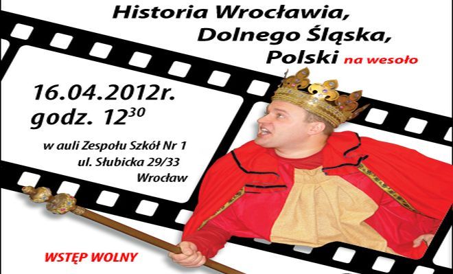 Wielokulturowa „Historia Wrocławia, Dolnego Ślaska, Polski na wesoło”, materiały organizatora