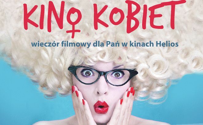 Kino Kobiet czyli wieczór filmowy dla Pań już 23 sierpnia!, materiały organizatora