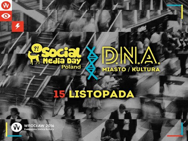Konferencja Social Media Day Poland: D.N.A. miasto/kultura  już wkrótce!, mat. organizatora