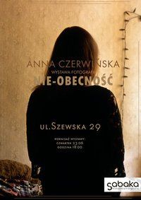 Anna Czerwińska o „Nie-Obecności”, materiały prasowe