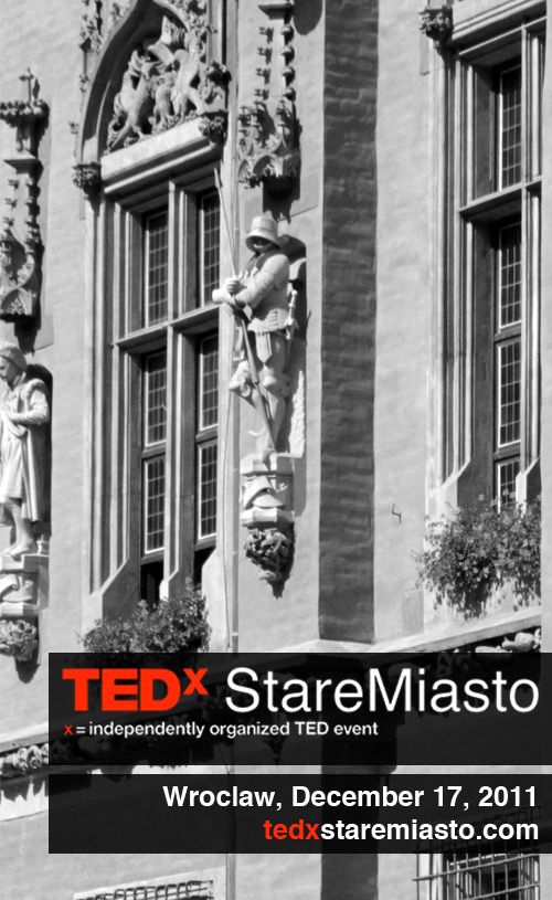 TEDxStareMiasto - pierwsza konferencja TEDx we Wrocławiu!, 0